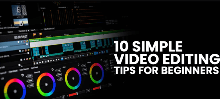 10 Must-Know Tips for Efficient Video Editing